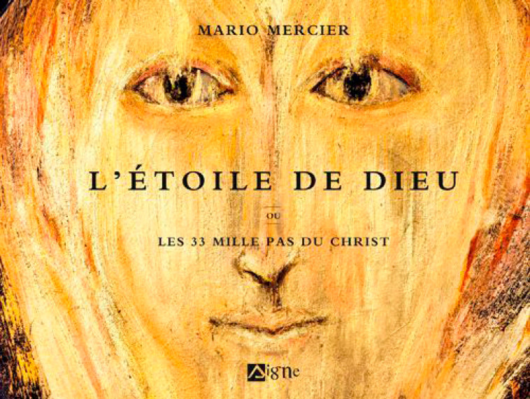 L'Étoile De Dieu - MERCIER MARIO - SIGNE