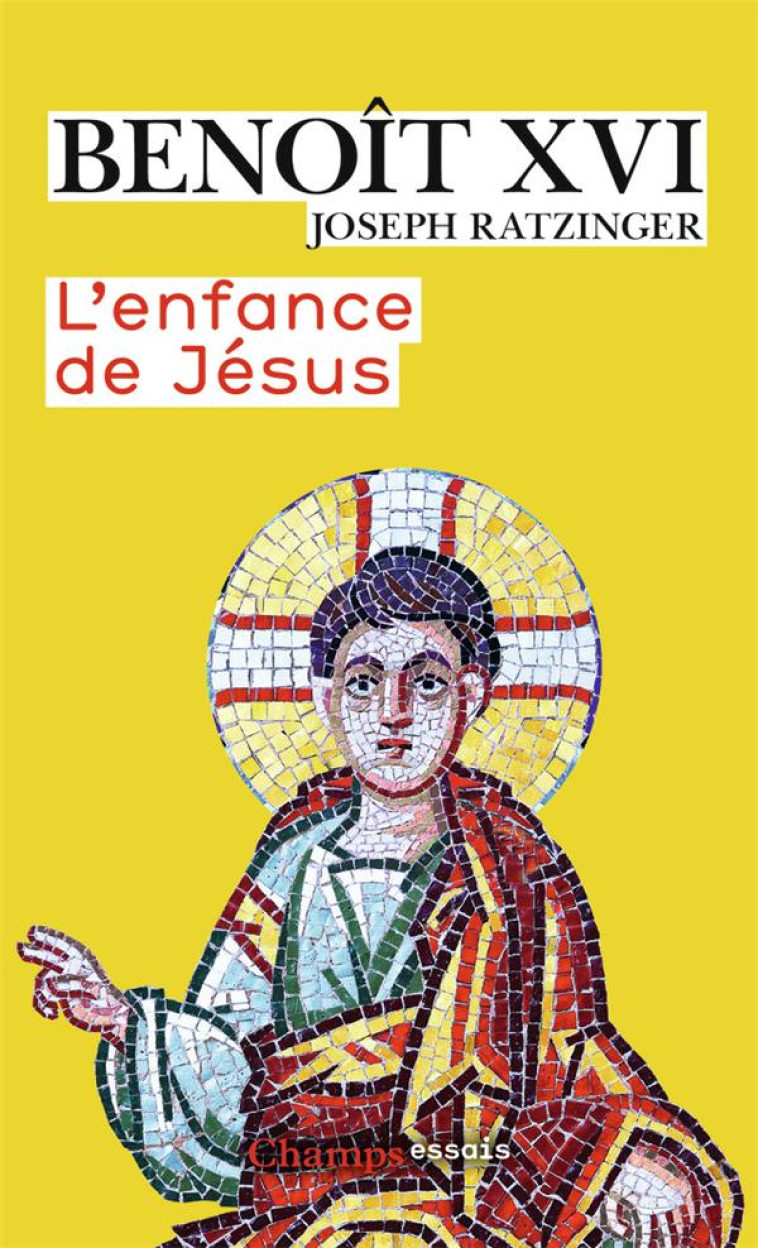 L-ENFANCE DE JESUS - BENOIT XVI - Flammarion