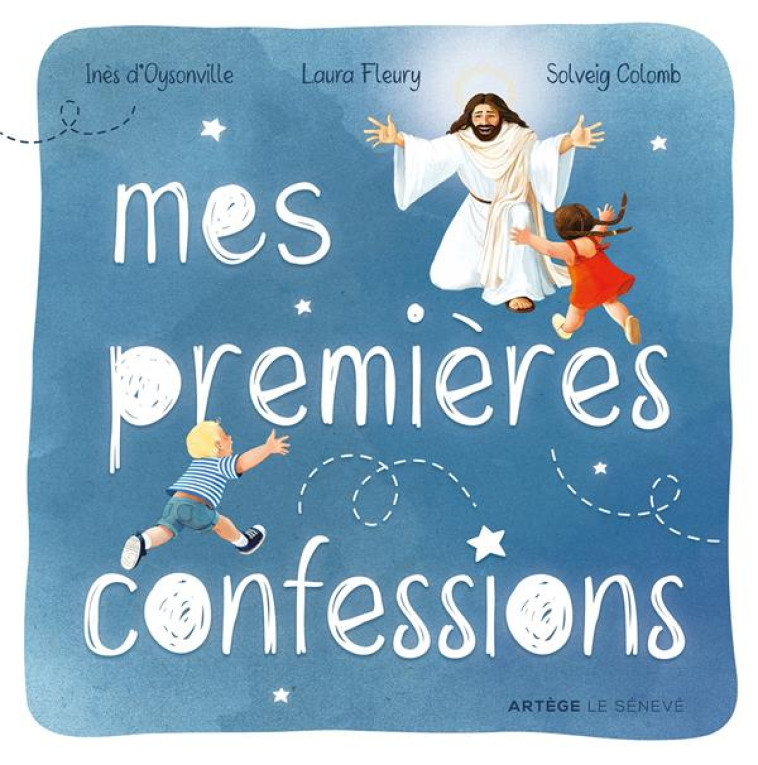 MES PREMIERES CONFESSIONS - D-OYSONVILLE/COLOMB - SENEVE