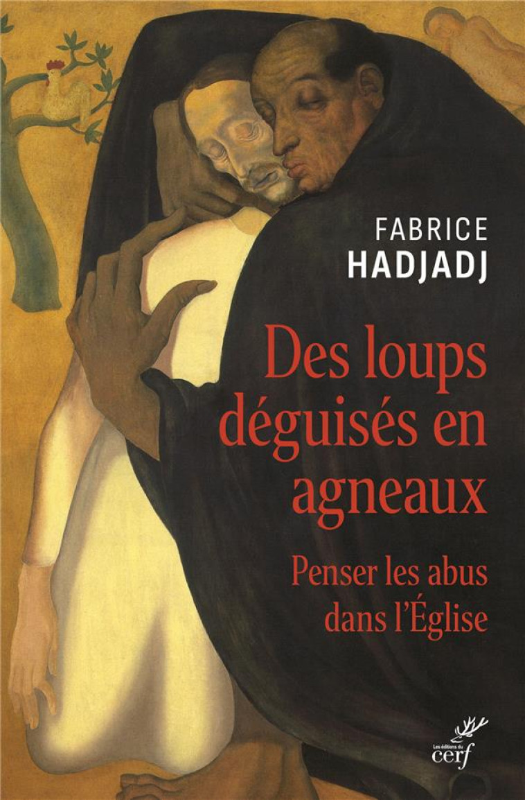 DES LOUPS DEGUISES EN AGNEAUX - HADJADJ FABRICE - CERF