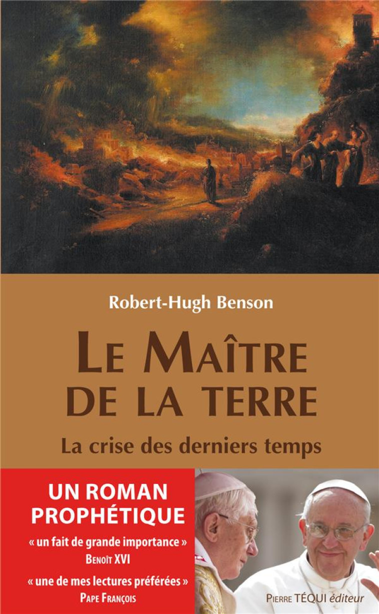 LE MAITRE DE LA TERRE  -  LA CRISE DES DERNIERS TEMPS - HUGH BENSON ROBERT - TEQUI