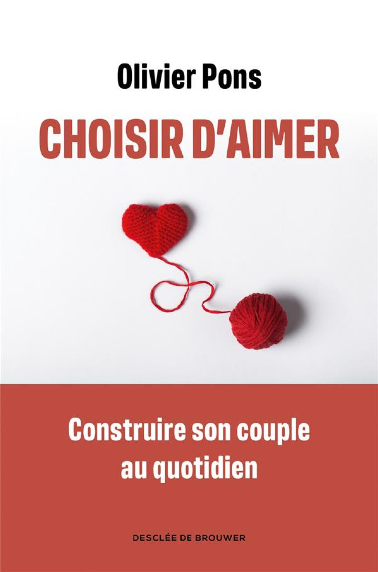 CHOISIR D-AIMER - PONS OLIVIER - Desclee De Brouwer