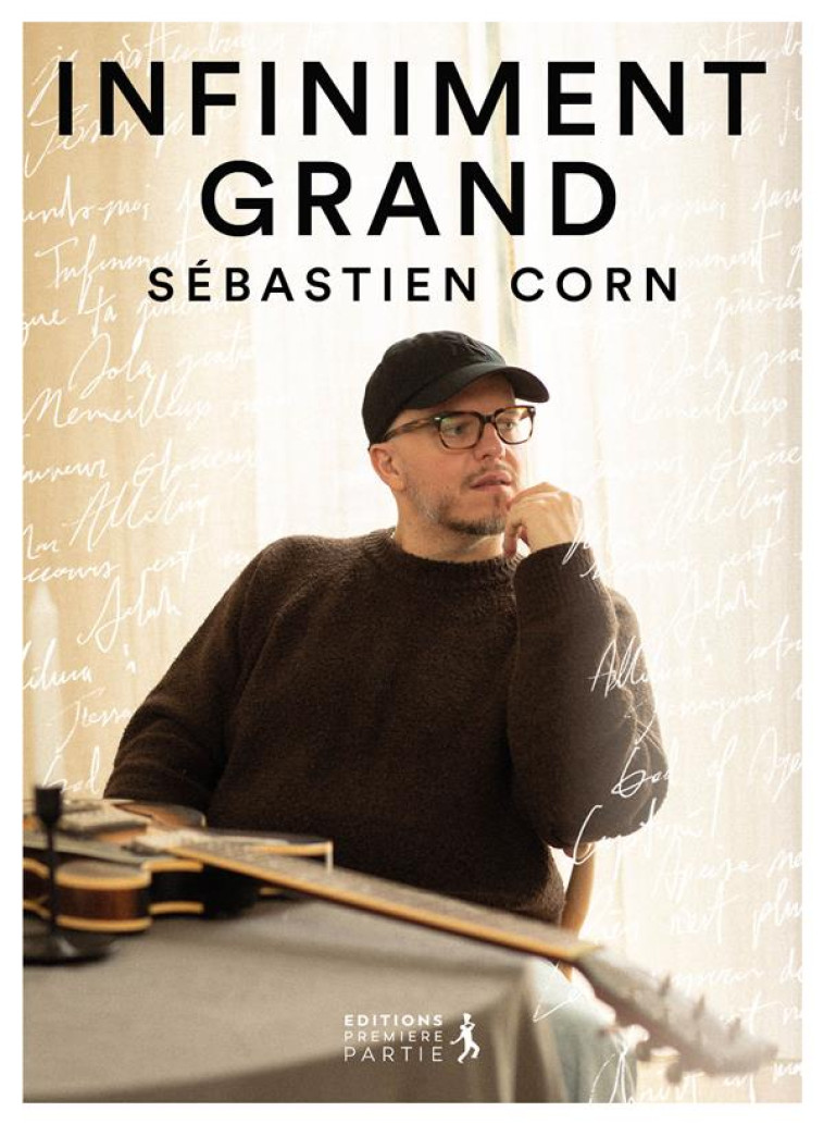 INFINIMENT GRAND - CORN SEBASTIEN - PREMIERE PARTIE