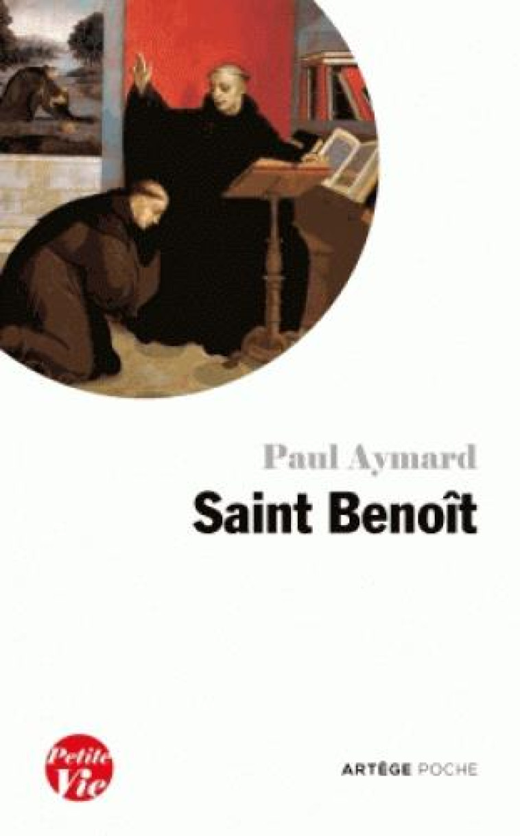 PETITE VIE DE SAINT BENOIT - PAUL AYMARD - ARTEGE