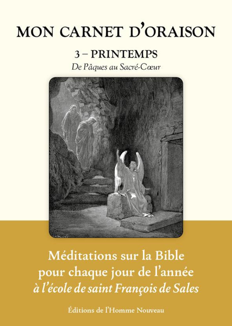 MON CARNET D ORAISON TOME 3 - PRINTEMPS - DE PAQUES AU SACRE-COEUR - COLLECTIF - HOMME NOUVEAU