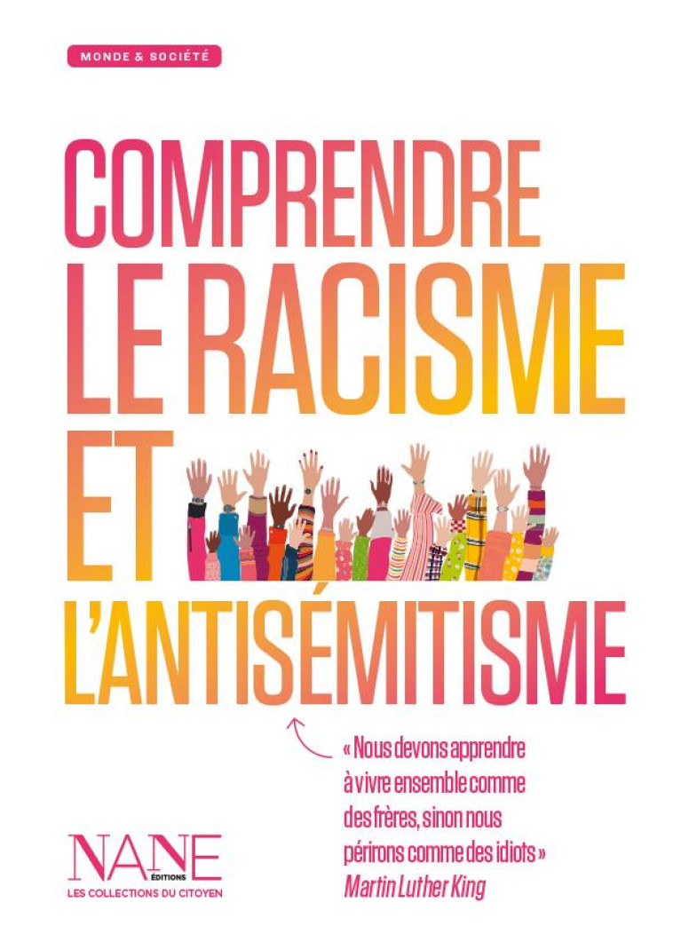 COMPRENDRE LE RACISME ET L-ANTISEMITISME - SENA ALEXIA - NANE