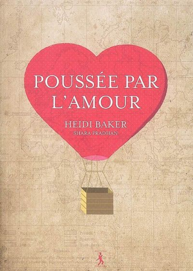 POUSSEE PAR L-AMOUR - BAKER HEIDI - PREMIERE PARTIE