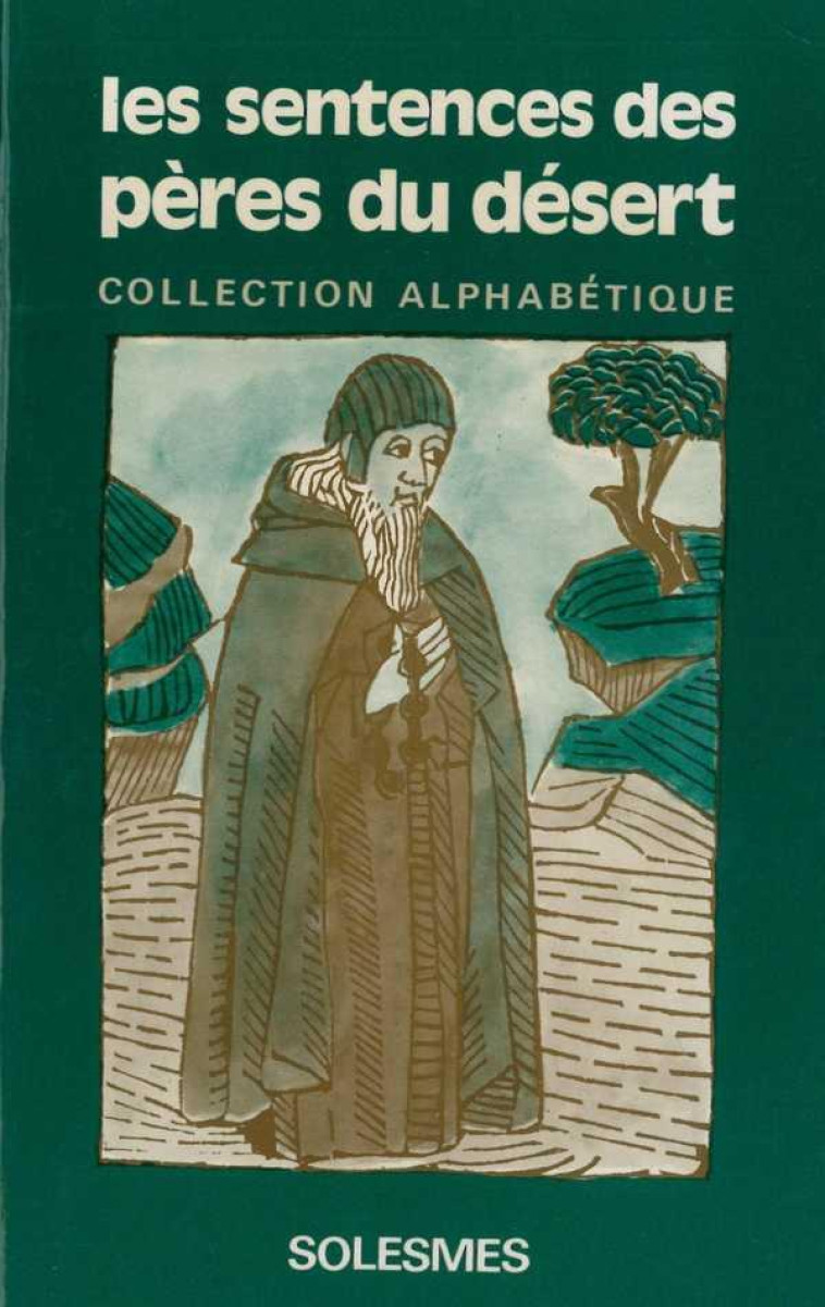 LES SENTENCES DES PERES DU DESERT TOME 4 - COLLECTION ALPHABETIQUE - REGNAULT LUCIEN - SOLESMES