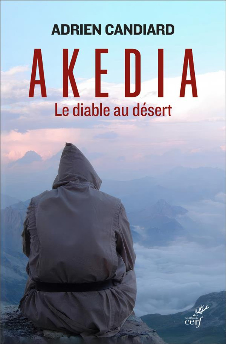 AKEDIA. LE DIABLE DU DESERT - CANDIARD ADRIEN - CERF