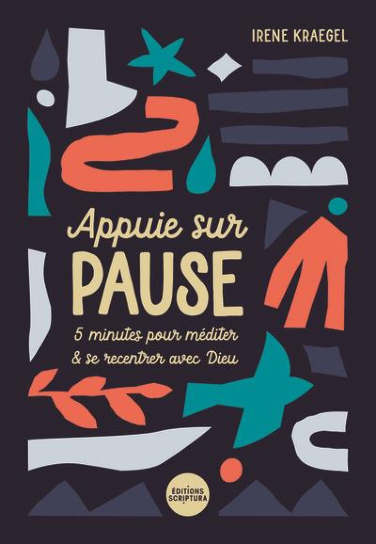 APPUIE SUR PAUSE. 5 MINUTES POUR MEDITER ET SE RECENTRER AVEC DIEU - KRAEGEL IRENE - BIBLI O