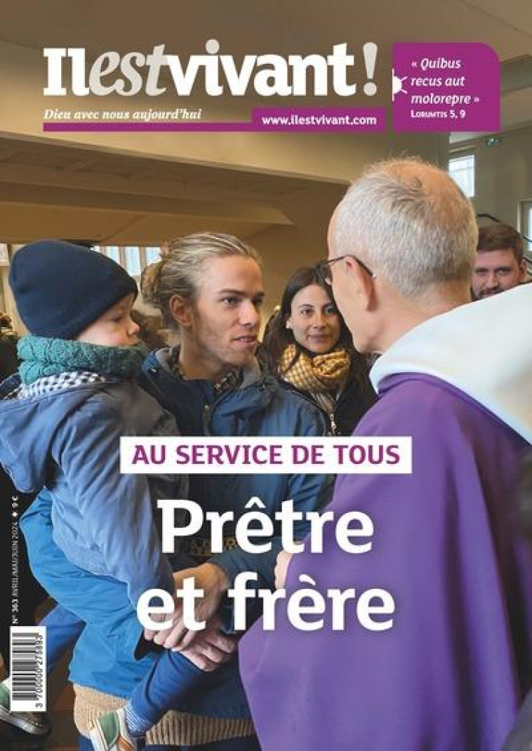 N 363 - PRETRE AUJOURD-HUI - AVRIL/MAI/JUIN 2024 - IL EST VIVANT - NC