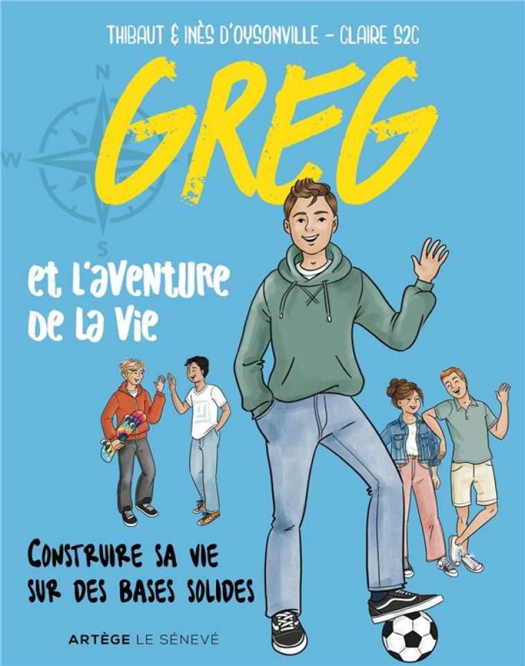 GUS ET L-AVENTURE DE LA VIE - CONSTRUIRE SA VIE SUR DES BASES SOLIDES - OYSONVILLE - SENEVE