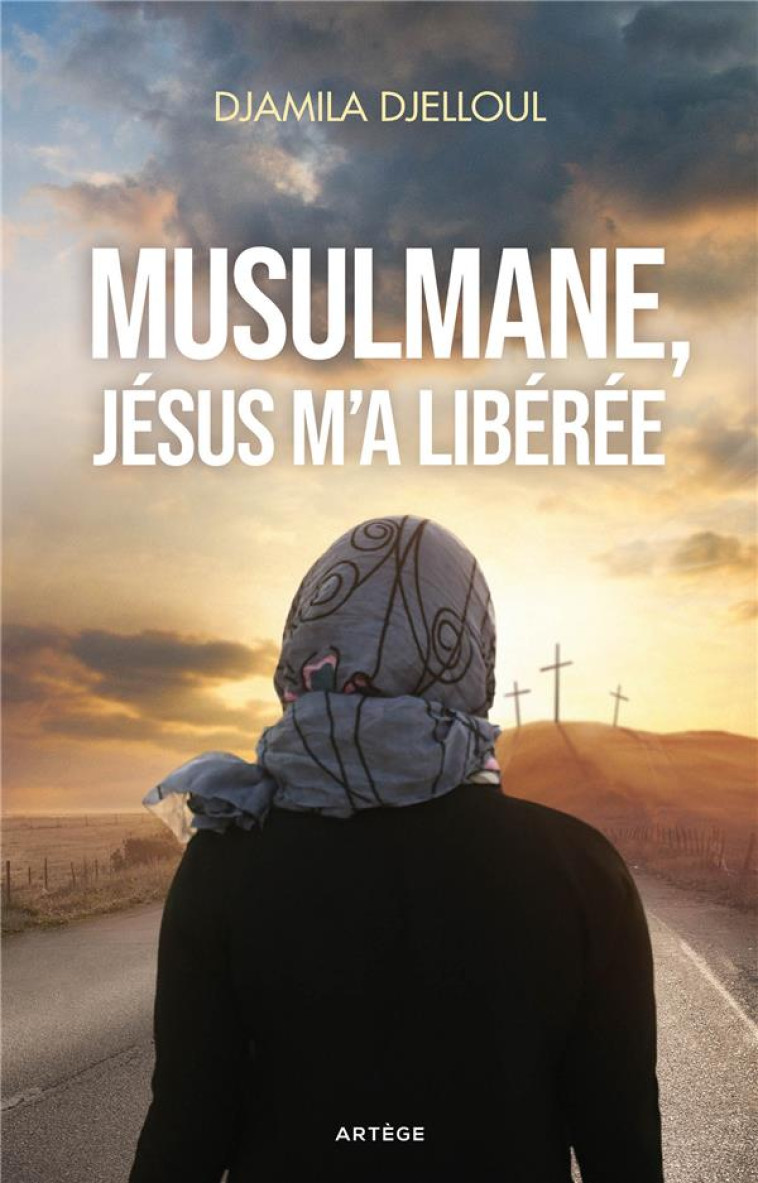 MUSULMANE, JESUS M-A LIBEREE - DJELLOUL - ARTEGE