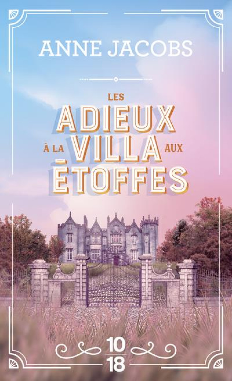 LES ADIEUX A LA VILLA AUX ETOFFES - VOLUME 6 - JACOBS - 10 X 18