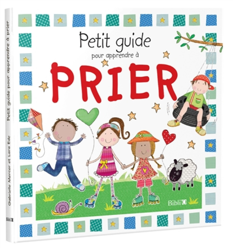 PETIT GUIDE POUR APPRENDRE A PRIER - GABRIELLE MERCER - Bibli'O