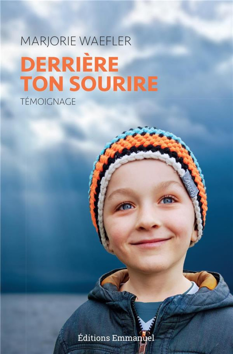 DERRIERE TON SOURIRE - MARJORIE WAEFLER - EMMANUEL