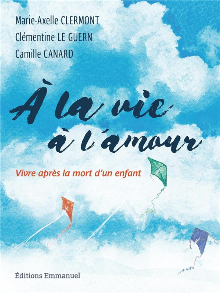 A LA VIE, A L-AMOUR - CLERMONT/LE GUERN - EMMANUEL