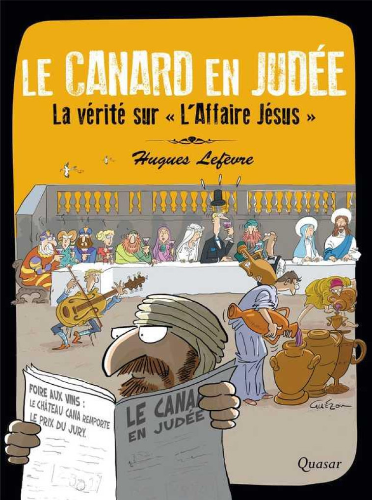 LE CANARD EN JUDEE - LEFEVRE HUGUES - QUASAR