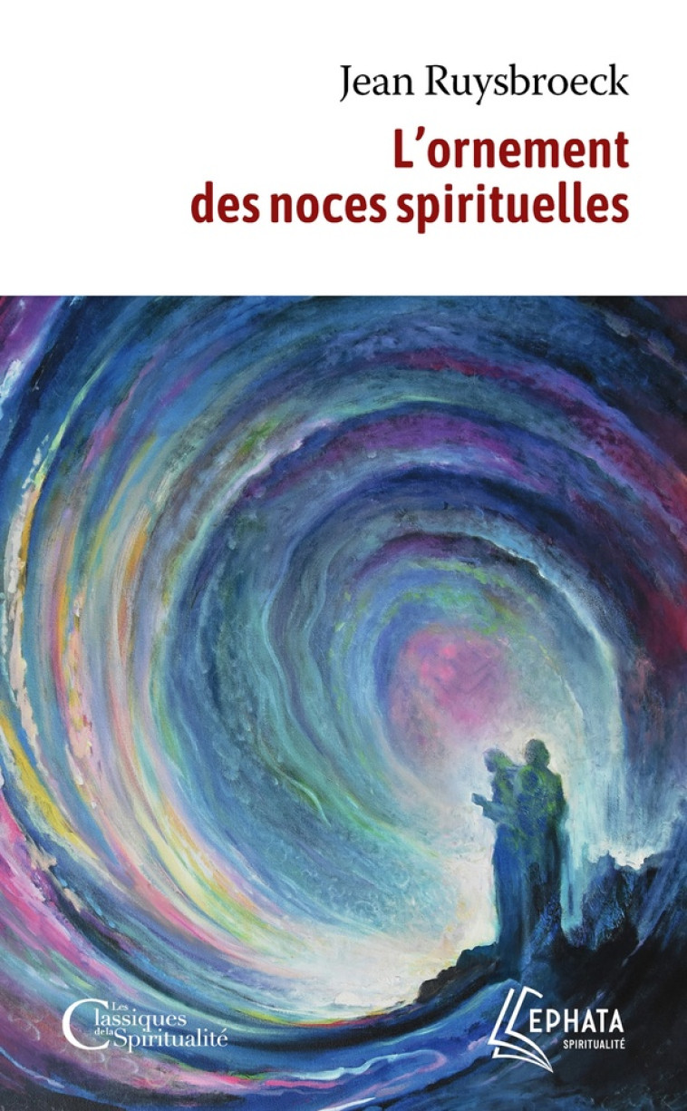 L'ORNEMENT DES NOCES SPIRITUELLES - RUYSBROECK JEAN - ARTEGE