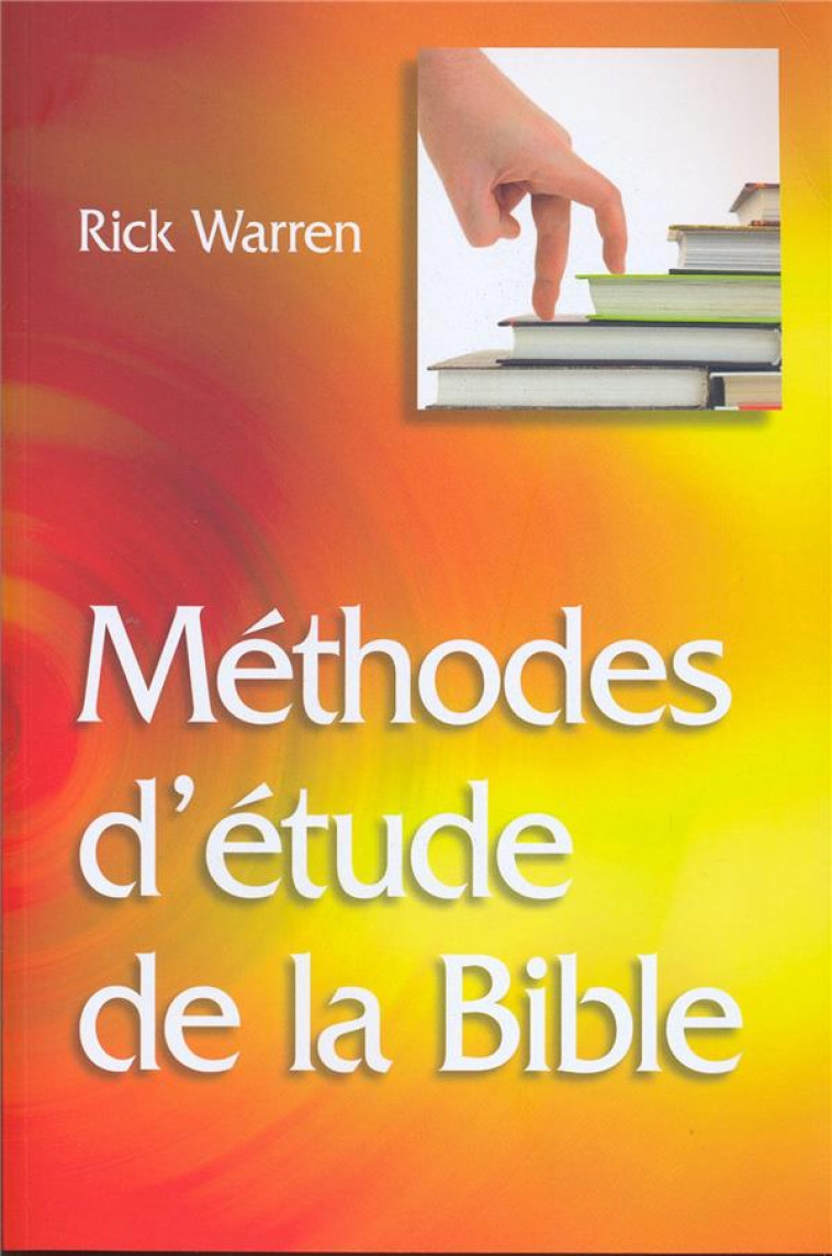 METHODES D'ETUDE DE LA BIBLE [BROCHE] - WARREN RICK - MAISON BIBLE