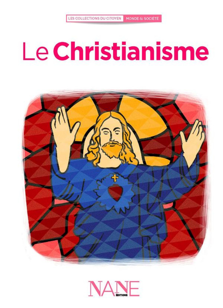 LE CHRISTIANISME - LECLERE MARIANNE - NANE