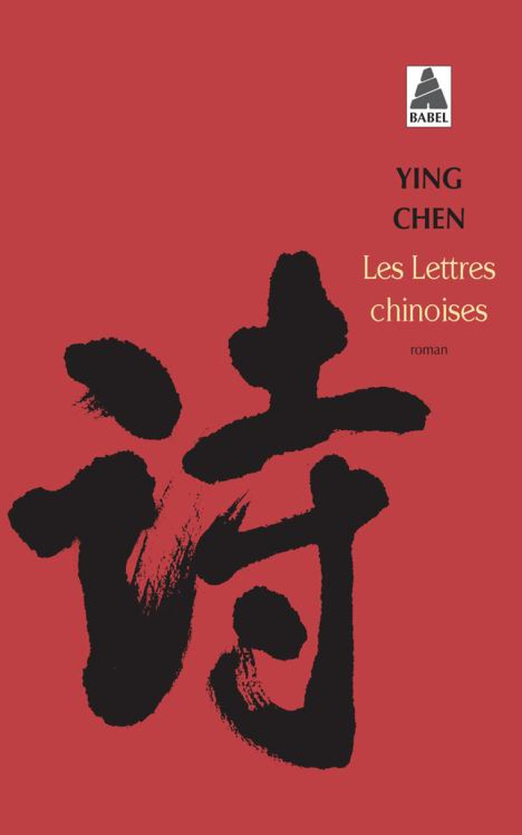 LES LETTRES CHINOISES - CHEN, YING - ACTES SUD