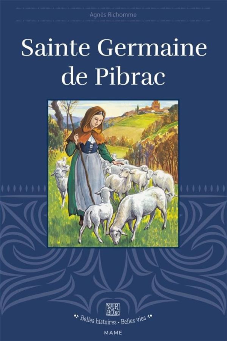 SAINTE GERMAINE DE PIBRAC, TOME 81 - RICHOMME/DECOMBLE - MAME