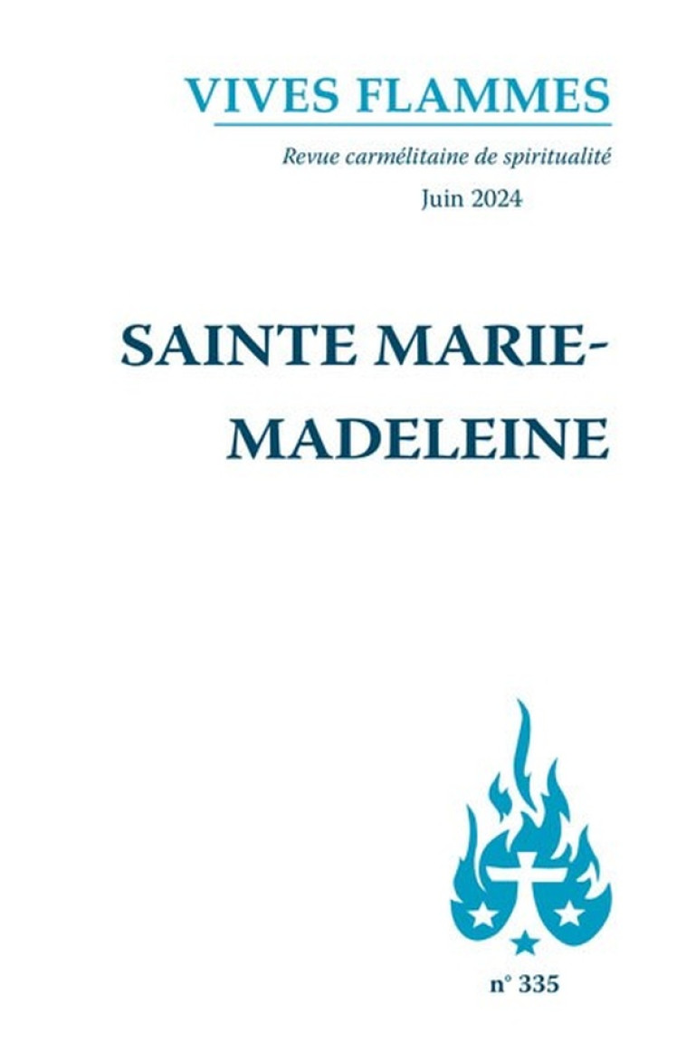 SAINTE MARIE-MADELEINE - VIVES FLAMMES 335 - COLLECTIF - CARMEL