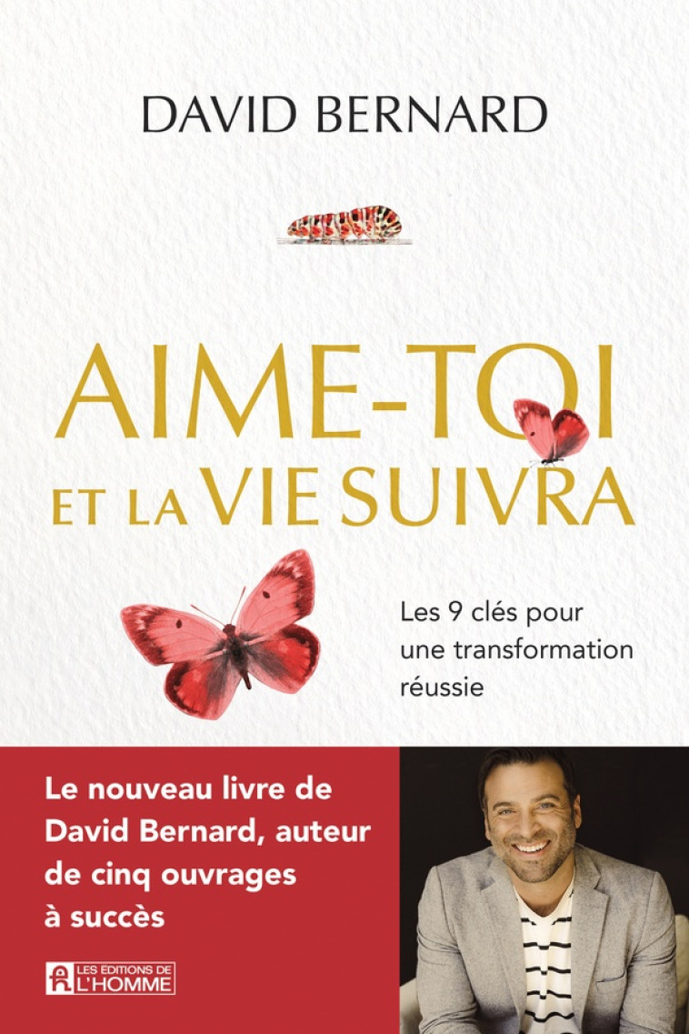 AIME-TOI ET LA VIE SUIVRA - BERNARD DAVID - L HOMME