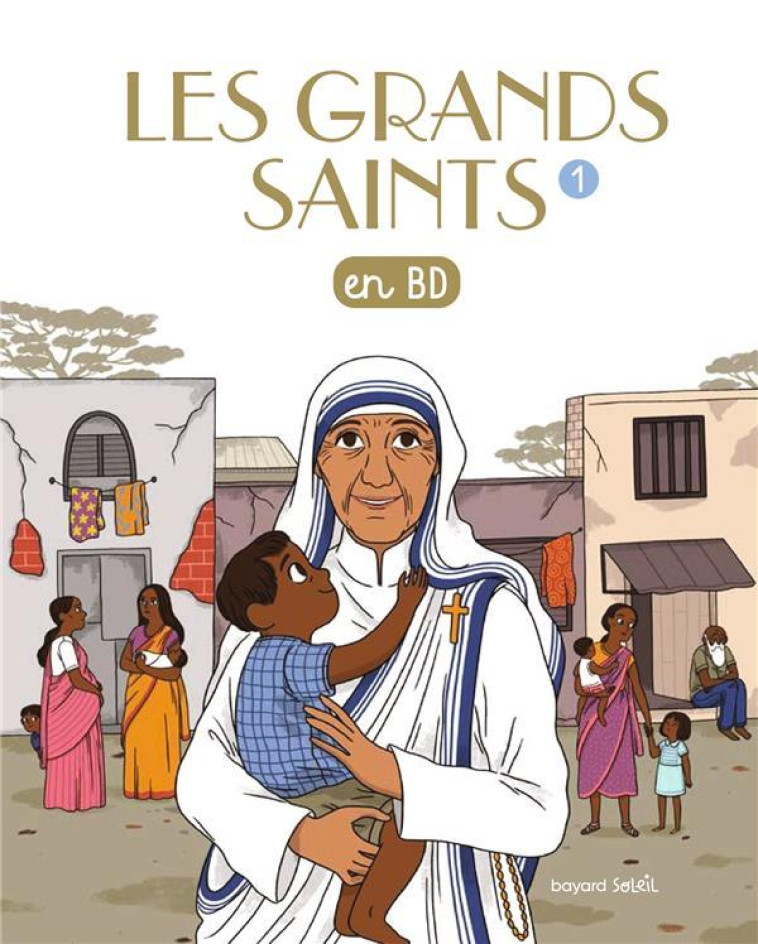 LES GRANDS SAINTS EN BD - GREG/SIMON/MARTIN - Bayard Jeunesse