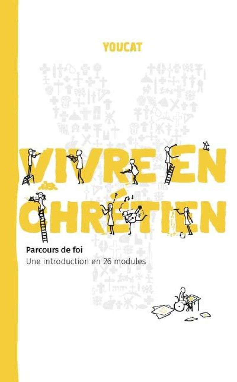 YOUCAT : VIVRE EN CHRETIEN - YOUCAT - CERF