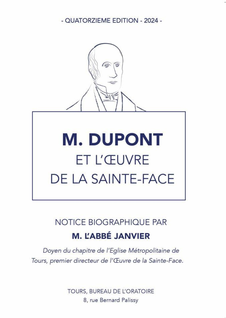 M. Dupont et l'oeuvre de la Sainte-Face - L'Abbé Janvier  - SACRE COEUR ED