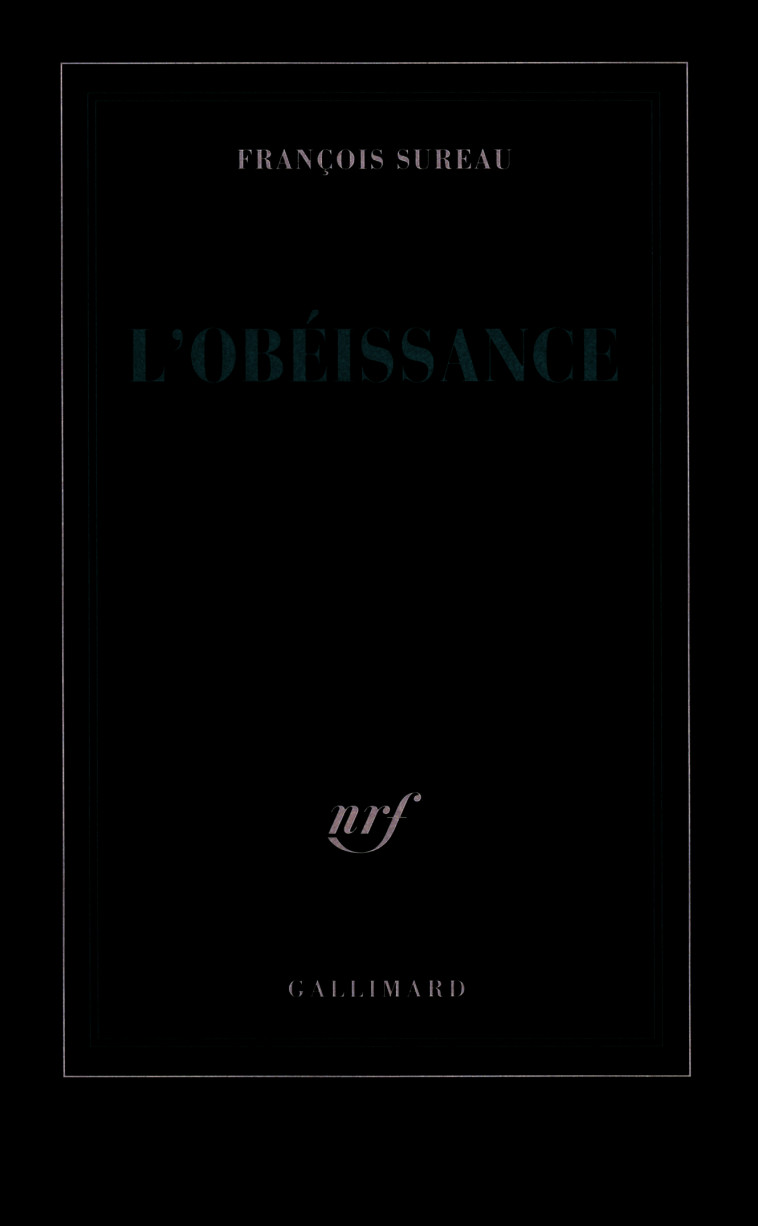 L'obéissance - Sureau François - GALLIMARD