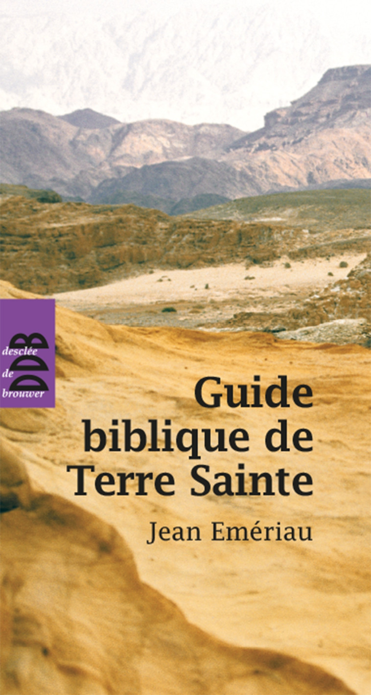 Guide Biblique de Terre Sainte - Emeriau Jean - DDB