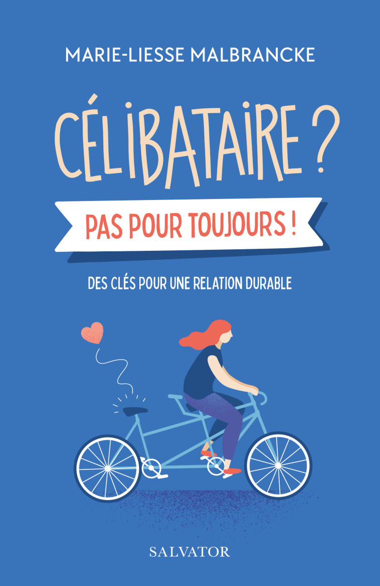 PETIT GUIDE POUR CELIBATAIRES - UN CHEMIN POUR VIVRE ENFIN UNE RELATION DURABLE - MALBRANCKE M-L. - SALVATOR