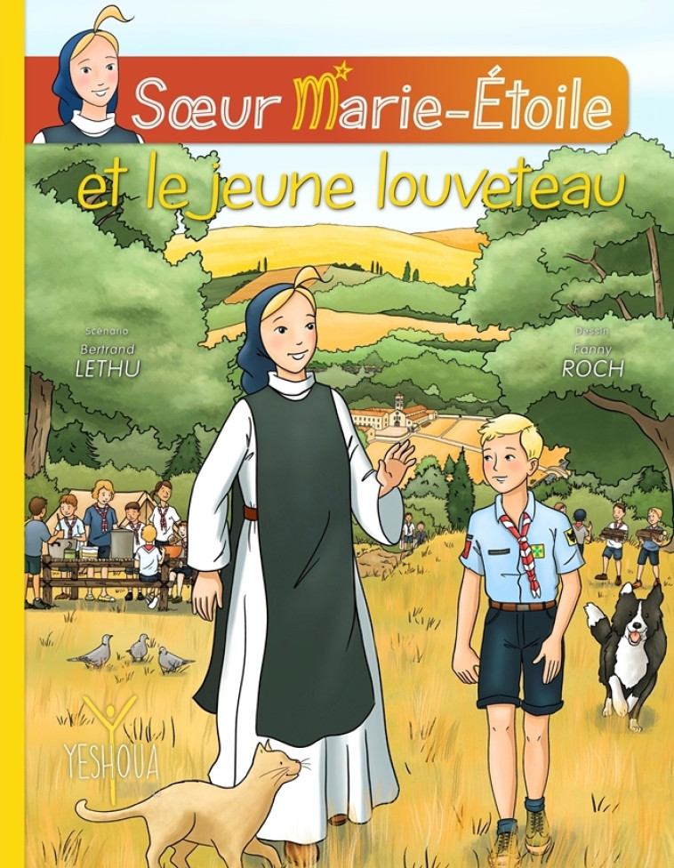 Sœur Marie-Étoile et le jeune louveteau - Lethu Bertrand, Roch Fanny - YESHOUA