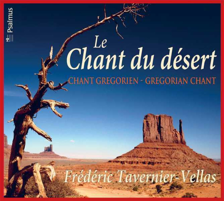 Le Chant du Désert - CD - TAVERNIER  Frédéric - PSALMUS