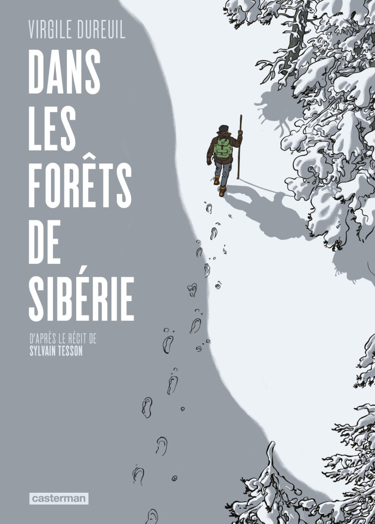 Dans les forêts de Sibérie - Dureuil Virgile, Tesson Sylvain, VIRGILE DUREUIL / SYLVAIN TESSON  - CASTERMAN