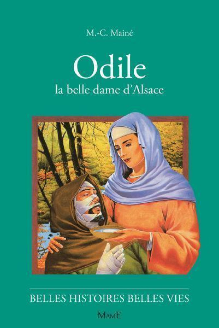 N22 Odile, la belle dame d'Alsace - Maine Marie-Colette, Iessel Manon - MAME