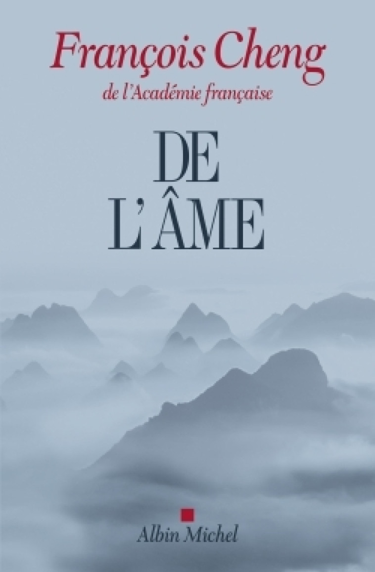 De l'âme - Cheng François - ALBIN MICHEL