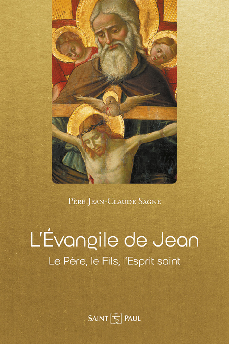 L’Évangile de Jean - Sagne Jean-Claude - SAINTPAUL