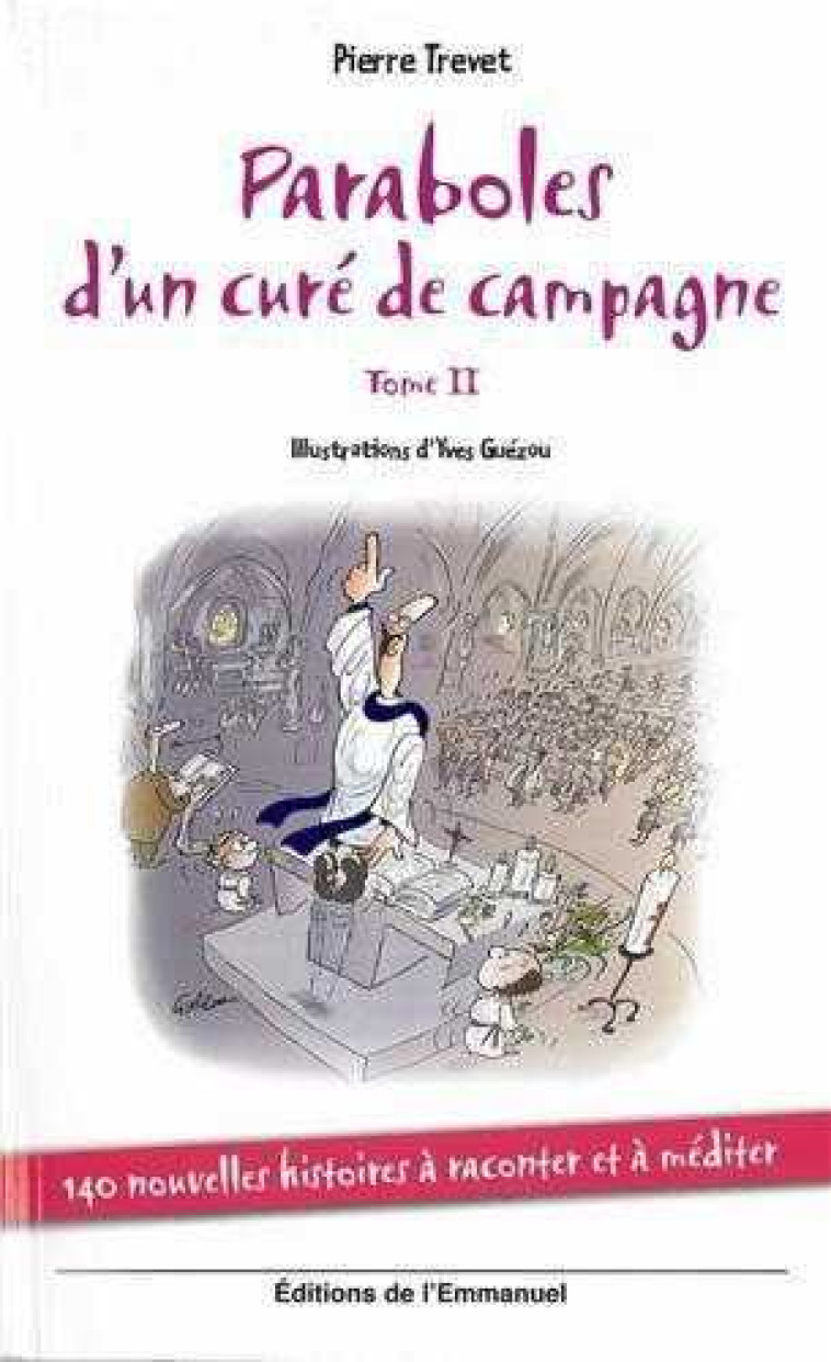 Paraboles d'un curé de campagne - Tome 2 - TREVET Pierre - EMMANUEL