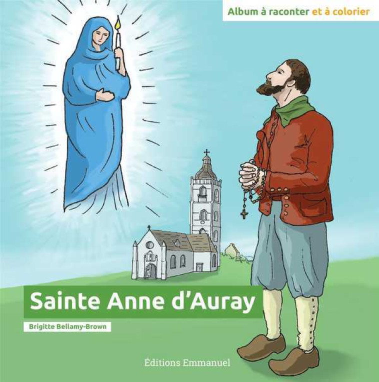 Sainte Anne d'Auray - Bellamy-Brown Brigitte - EMMANUEL