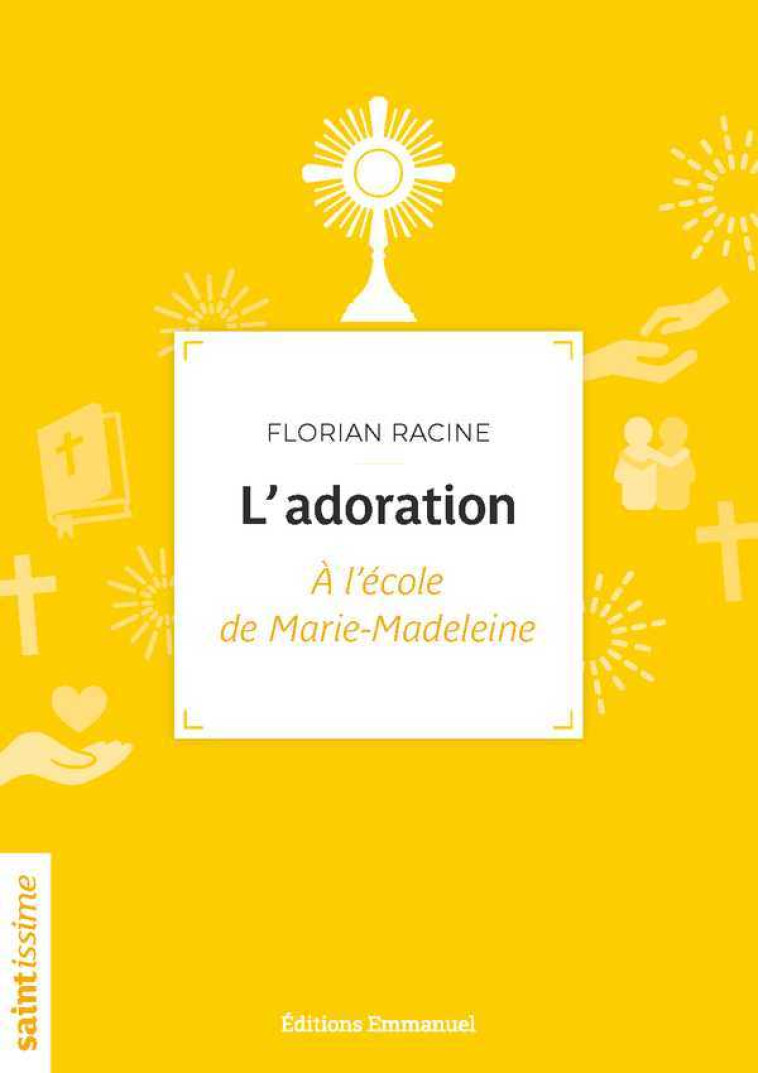 L'adoration - RACINE Florian - EMMANUEL