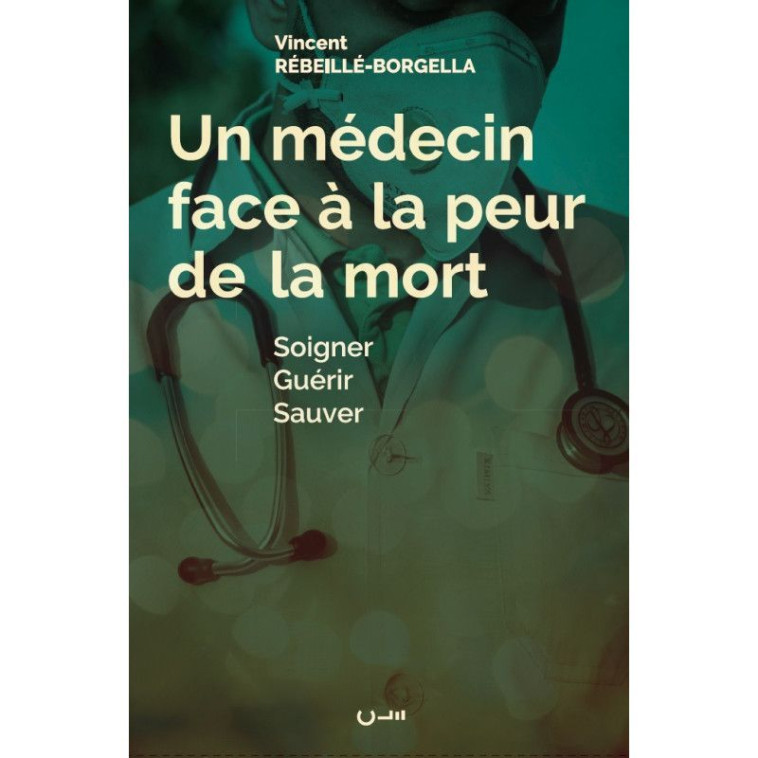 Un médecin face à la peur de la mort - RÉBEILLÉ-BORGELLA Vincent - CLE LYON