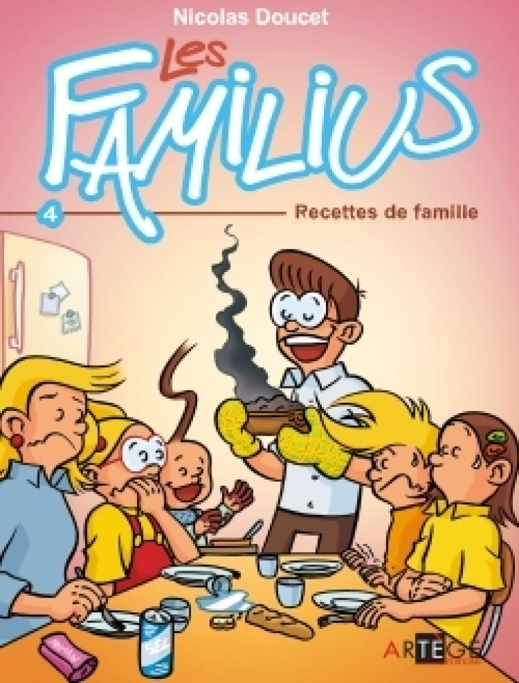 Les Familius, Recettes de famille - Doucet Nicolas - ARTEGE JEUNESSE