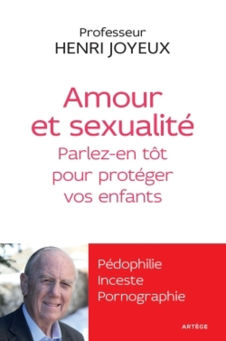 Amour et sexualité - Joyeux Henri, Joyeux Pr Henri - ARTEGE