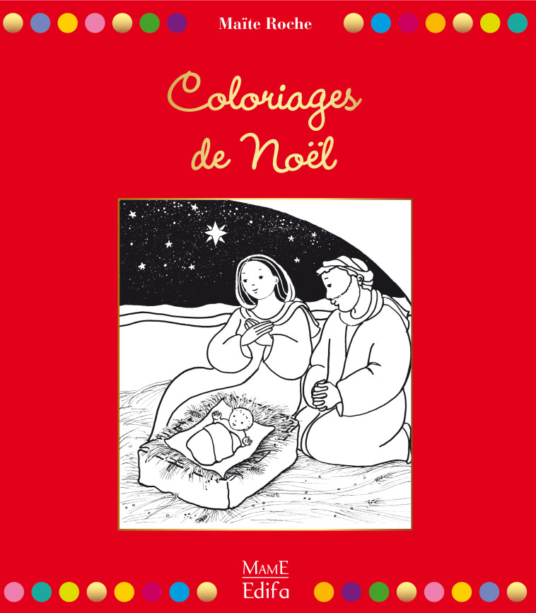 Coloriages de Noël - ROCHE Maïte - MAME