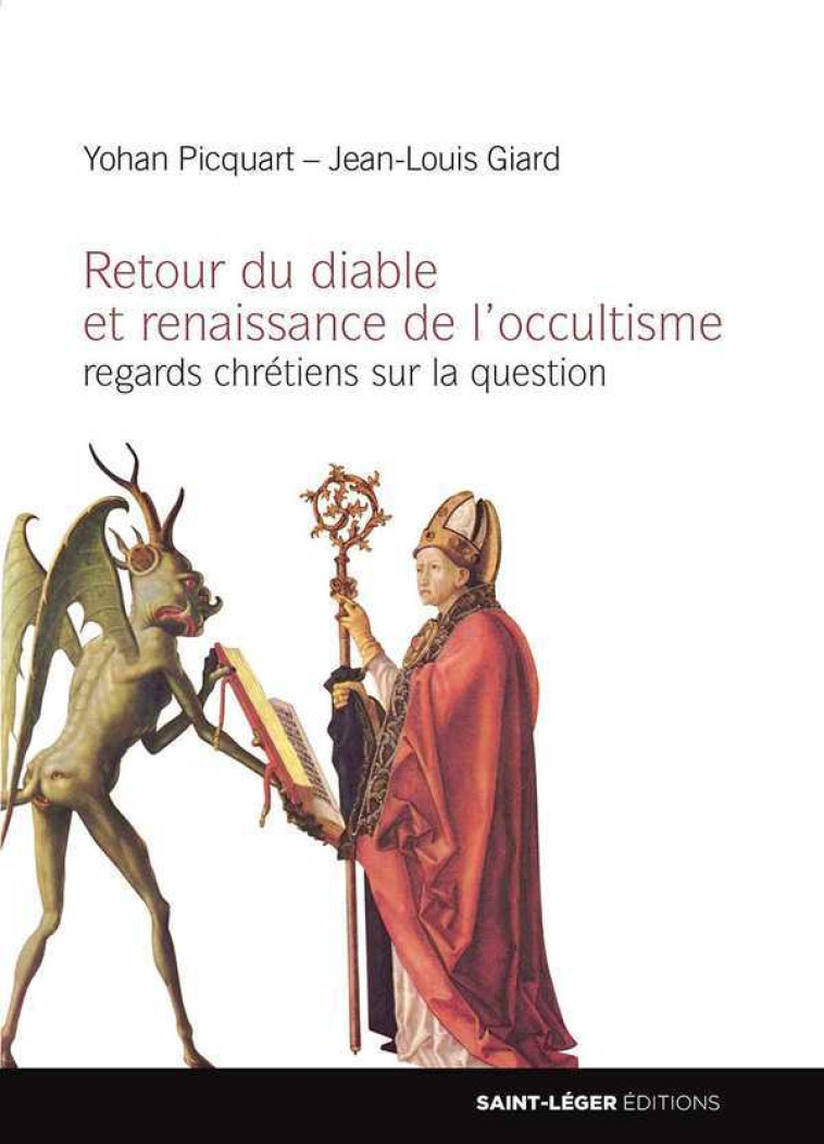 Retour du diable et renaissance de l'occultisme - YOHAN PICQUART,JEAN-, PICQUART Yohan, GIARD Jean-Louis - SAINT LEGER