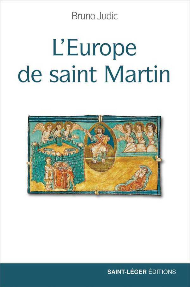 L'Europe de saint Martin - JUDIC Bruno - SAINT LEGER